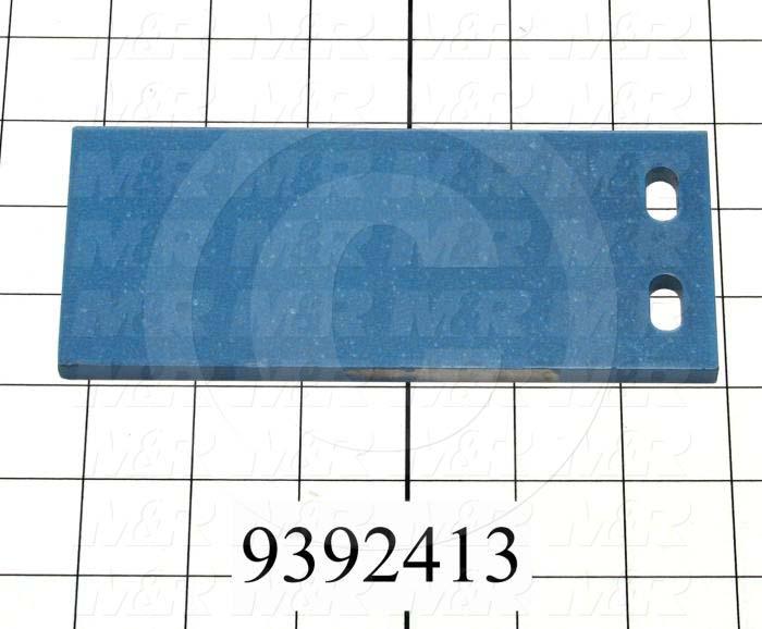 Fabricated Parts, Front Peel Locator, 6.25 in. Length, 2.75 in. Width, 0.25 in. Thickness