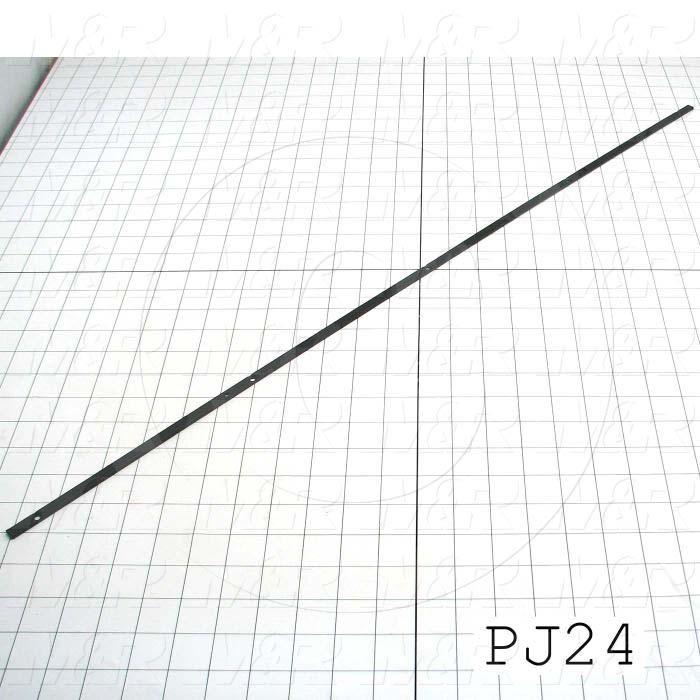 Fabricated Parts, Front & Rear Bead Strip, 31.75 in. Length, 0.313 in. Width, 0.13 in. Thickness, Black Finish