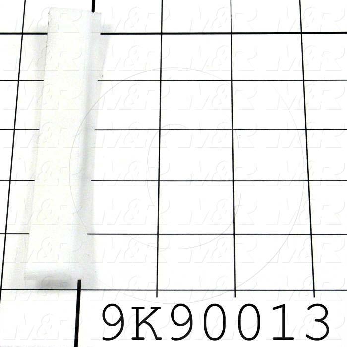 Fabricated Parts, Plastic Insert, 0.75 in. Length, 0.13 in. Width, 0.050 in. Thickness