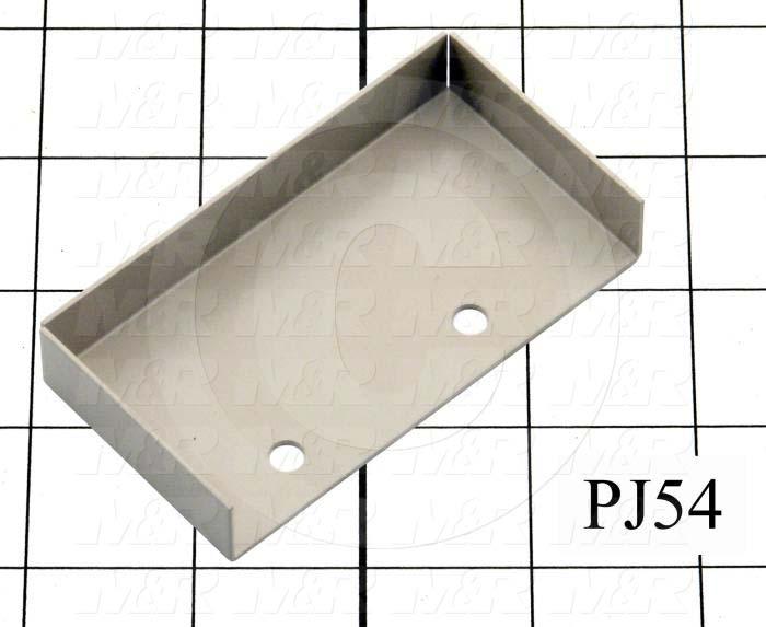 Fabricated Parts, Proximity Switch Cover, 3.30 in. Length, 1.75 in. Width, 0.56 in. Height, Warm Gray #3 Finish