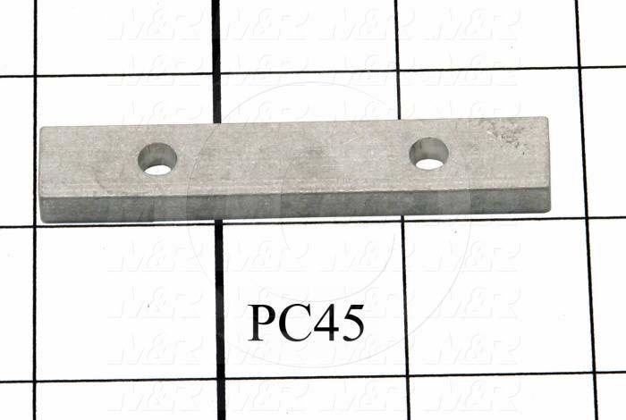 Fabricated Parts, Proximity Switch Cover Spacer, 2.81 in. Length, 0.50 in. Width, 0.25 in. Thickness