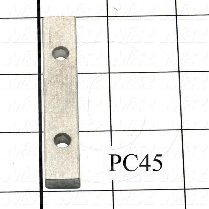 Fabricated Parts, Proximity Switch Cover Spacer, 2.81 in. Length, 0.50 in. Width, 0.25 in. Thickness