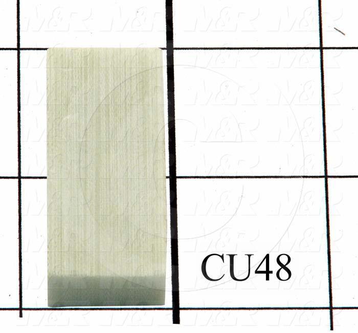 Fabricated Parts, Tube Support Insulator, 1.75 in. Length, 0.38 in. Width, 0.75 in. Height