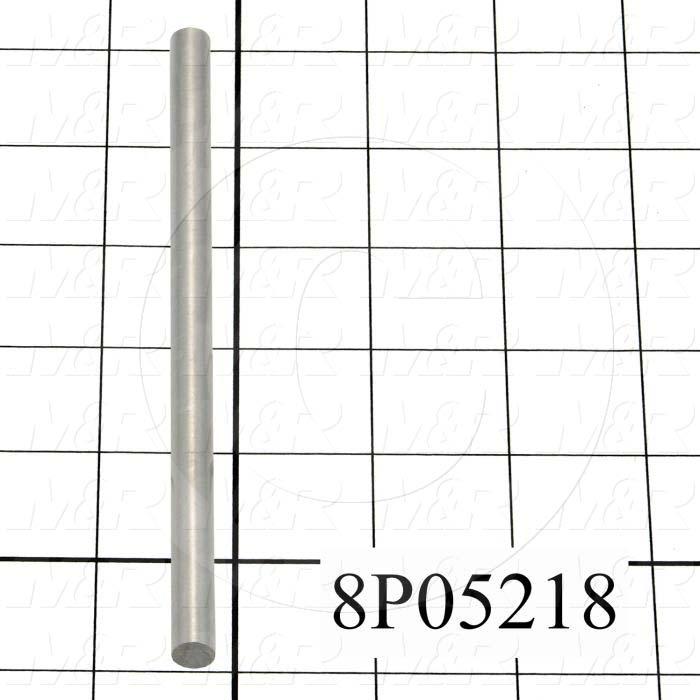 Fabricated Parts, Vacuum Bed Guide Pin, 6.00 in. Length, 0.31 in. Diameter