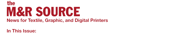 News for Textile, Graphic, and Digital Printers